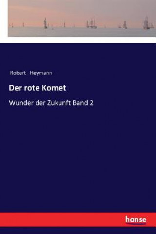 Kniha rote Komet Robert Heymann