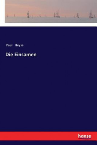 Könyv Einsamen Paul Heyse