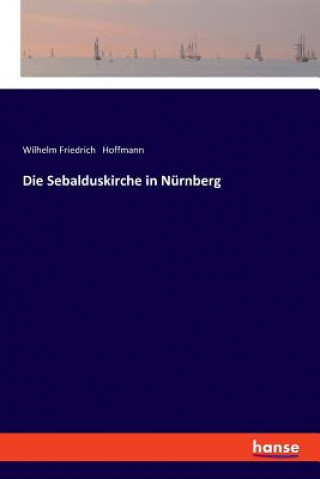 Livre Sebalduskirche in Nurnberg Wilhelm Friedrich Hoffmann