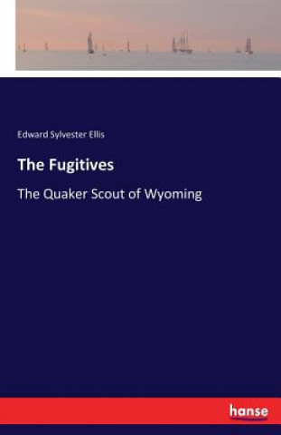 Knjiga Fugitives Edward Sylvester Ellis