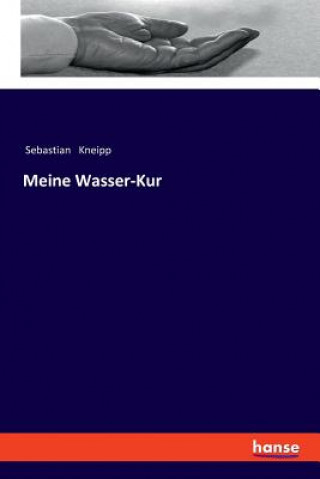 Livre Meine Wasser-Kur Sebastian Kneipp