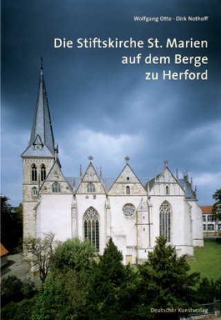 Kniha Die Stiftskirche St. Marien auf dem Berge zu Herford Wolfgang Otto