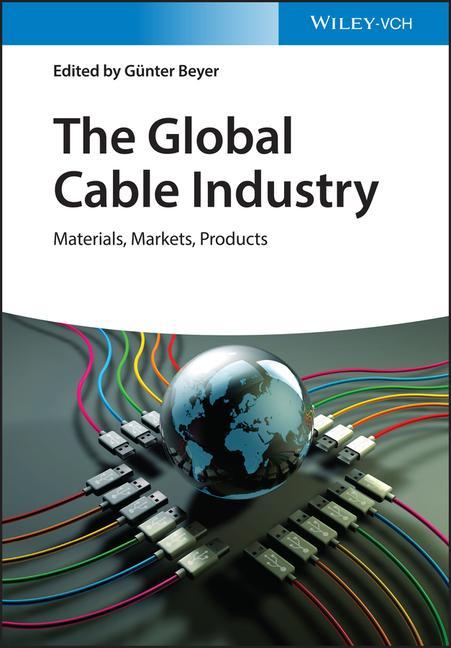 Knjiga Global Cable Industry Gunter Beyer