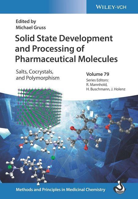 Knjiga Solid State Development of Pharmaceutical Molecules Salts, Cocrystals, and Polymorphsim Michael Gruss