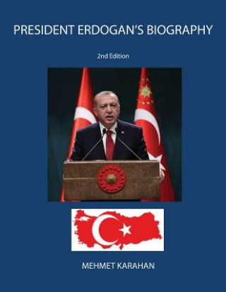 Kniha President Erdogan's Biography Mehmet Karahan