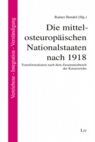Könyv Die mittel-osteurop. Nationalstaaten nach 1918 Rainer Bendel