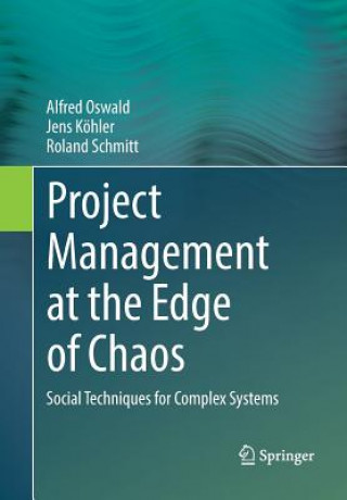 Kniha Project Management at the Edge of Chaos Alfred Oswald