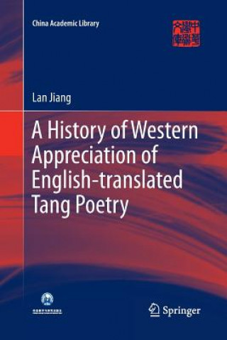 Kniha History of Western Appreciation of English-translated Tang Poetry Lan Jiang