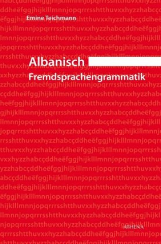 Книга Albanisch - Fremdsprachengrammatik Emine Teichmann