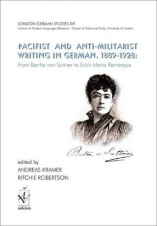 Książka Pacifist and Anti-Militarist Writing in German, 1889-1928: Andreas Kramer
