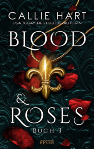 Kniha Blood & Roses - Buch 3 Callie Hart