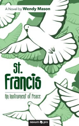 Carte St. Francis - An Instrument of Peace Wendy Mason