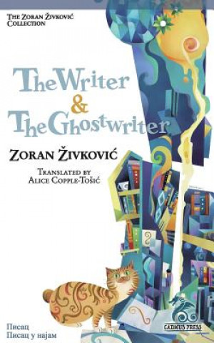 Knjiga Writer & The Ghostwriter Zoran Zivkovic