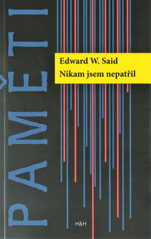 Book Nikam jsem nepatřil Said Edward W.