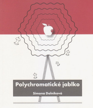 Könyv Polychromatické jablko Simona Dolníková