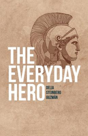 Kniha Everyday Hero Delia Steinberg Guzman