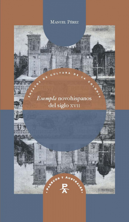 Kniha Exempla novohispanos del siglo XVII Manuel Perez