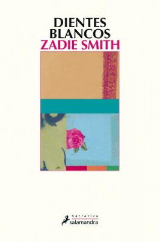 Kniha DIENTES BLANCOS ZADIE SMITH