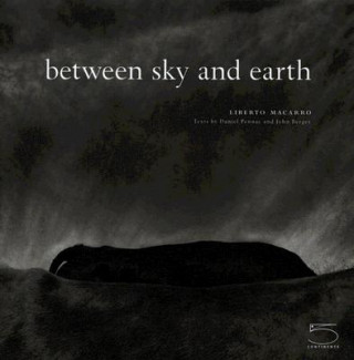 Knjiga Between Sky and Earth Liberto Macarro