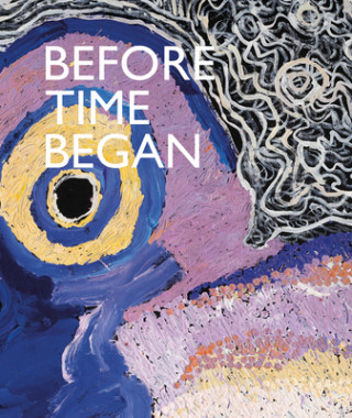 Knjiga Before Time Began Jessica De Largy Healy