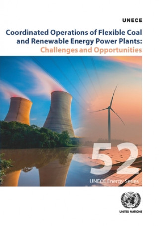 Libro Coordinated operations of flexible coal and renewable energy power plants United Nations Economic Commission for Europe