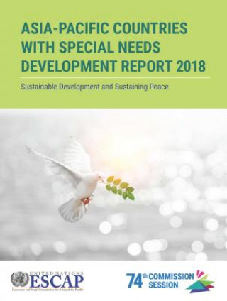 Libro Asia-Pacific countries with special needs development report 2018 United Nations Economic and Social Commission for Asia and the Pacific