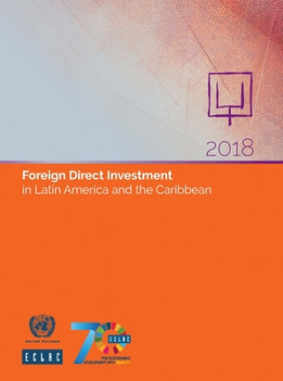 Книга Foreign direct investment in Latin America and the Caribbean 2018 United Nations Economic Commission for Latin America and the Caribbean