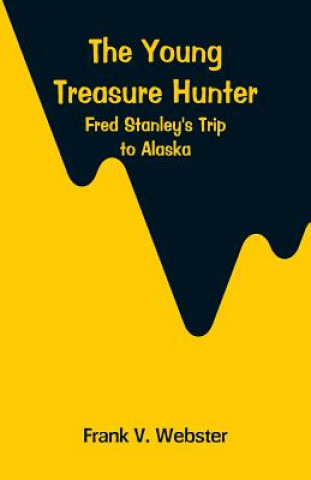 Könyv Young Treasure Hunter Frank V Webster