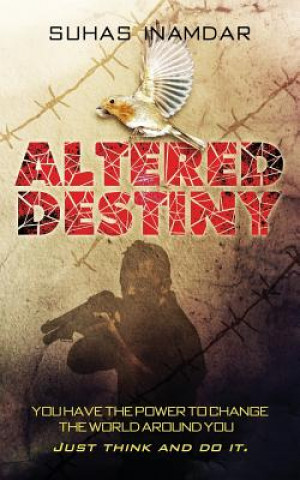 Kniha Altered Destiny Suhas Inamdar