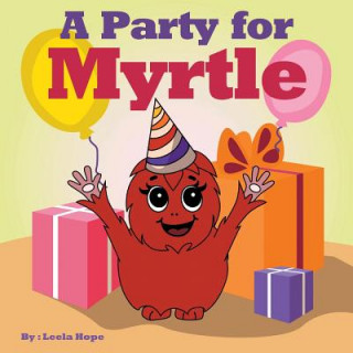 Buch Party for Myrtle Leela Hope