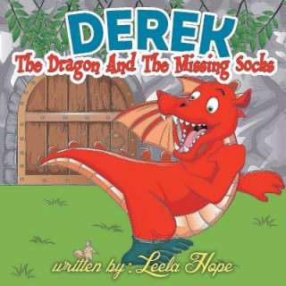 Knjiga Derek the Dragon and the Missing Socks Leela Hope