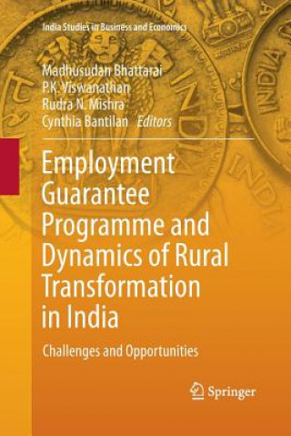 Kniha Employment Guarantee Programme and Dynamics of Rural Transformation in India Madhusudan Bhattarai