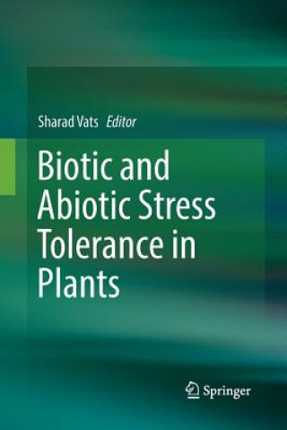 Kniha Biotic and Abiotic Stress Tolerance in Plants Sharad Vats