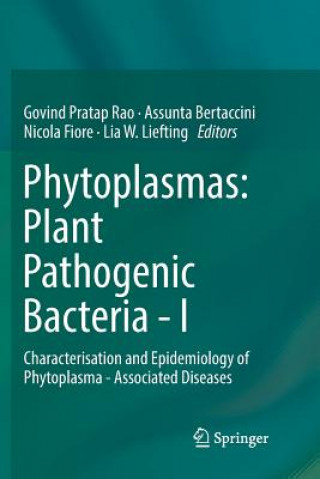 Buch Phytoplasmas: Plant Pathogenic Bacteria - I Govind Pratap Rao