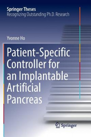 Knjiga Patient-Specific Controller for an Implantable Artificial Pancreas Yvonne Ho