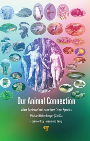 Knjiga Our Animal Connection Michael Hehenberger