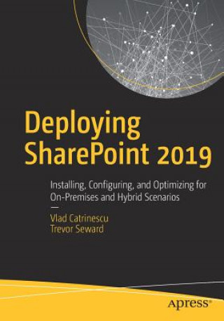 Carte Deploying SharePoint 2019 Vlad Catrinescu