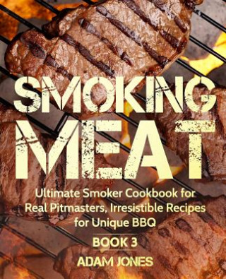 Könyv Smoking Meat Adam Jones