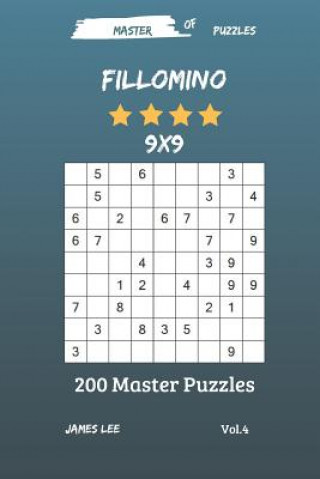 Kniha Master of Puzzles - Fillomino 200 Master Puzzles 9x9 Vol. 4 James Lee