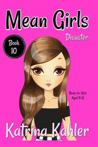 Libro MEAN GIRLS - Book 10 - Disaster Charlotte Birch