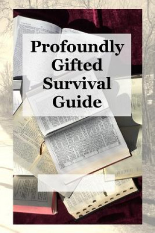 Kniha Profoundly Gifted Survival Guide Cjs Hayward