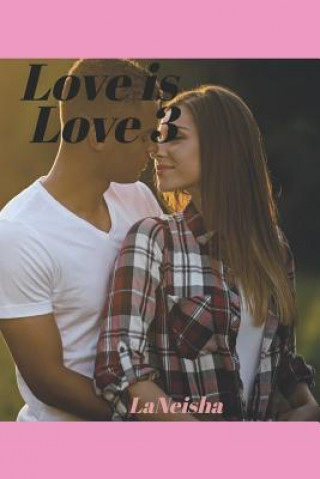 Kniha Love Is Love 3 Laneisha