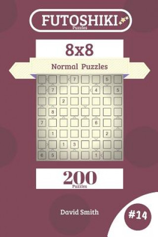 Książka Futoshiki Puzzles - 200 Normal Puzzles 8x8 vol.14 David Smith