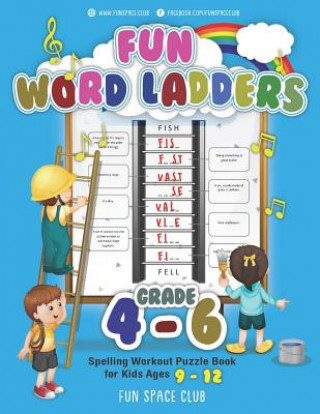 Kniha Fun Word Ladders Grades 4-6: Daily Vocabulary Ladders Grade 4 - 6, Spelling Workout Puzzle Book for Kids Ages 9-12 Nancy Dyer