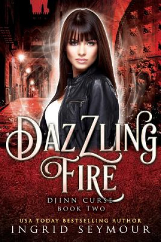 Knjiga Dazzling Fire Ingrid Seymour