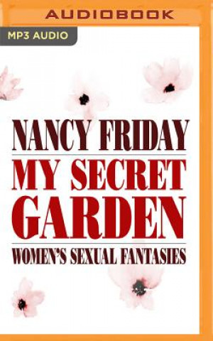 Digital My Secret Garden: Women's Sexual Fantasies Nancy Friday