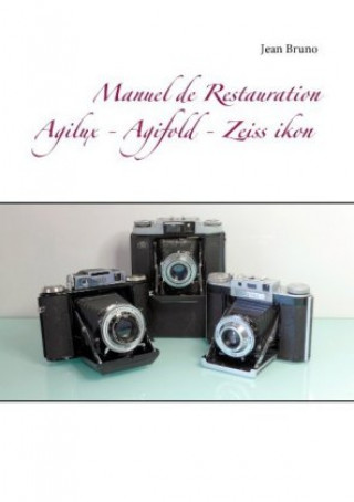 Carte Manuel de Restauration  Agilux - Agifold - Zeiss ikon Jean Bruno