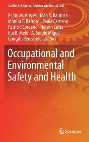 Könyv Occupational and Environmental Safety and Health Pedro M. Arezes