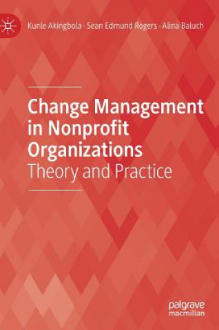 Kniha Change Management in Nonprofit Organizations Kunle Akingbola