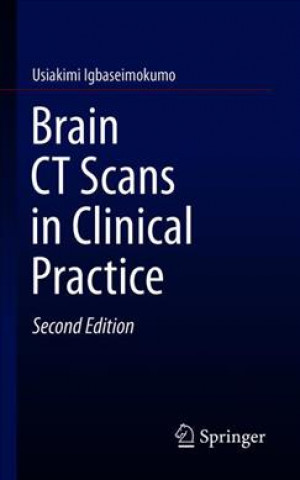 Kniha Brain CT Scans in Clinical Practice Usiakimi Igbaseimokumo